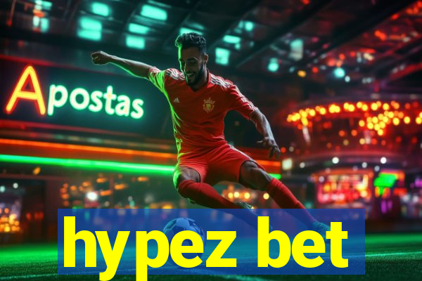 hypez bet